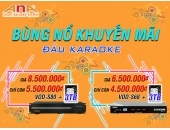 Chương trình giảm giá sốc khi mua đầu Karaoke VOD S68 và S80